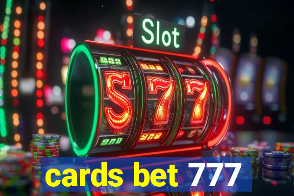 cards bet 777